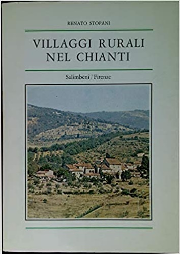 Villaggi rurali nel Chianti.