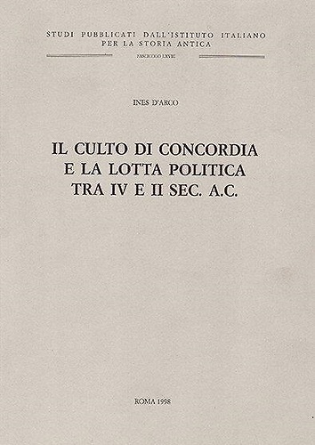 Il culto di Concordia e la lotta politica tra IV e II sec. a.C.