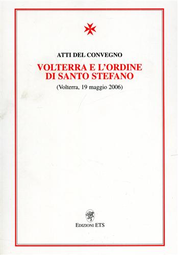 Volterra e l'ordine di Santo Stefano.