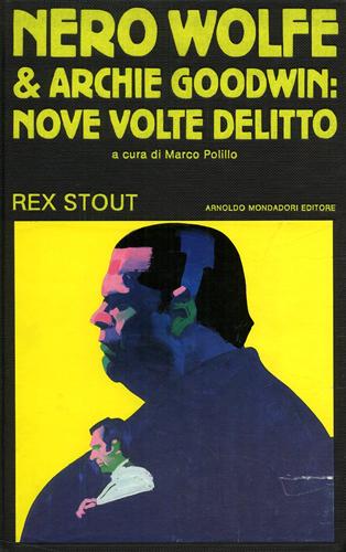 9788804258049-Nero Wolfe e Archie Goodwin: nove volte delitto.