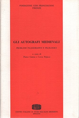 9788879885942-Gli autografi medievali. Problemi paleografici e filologici.