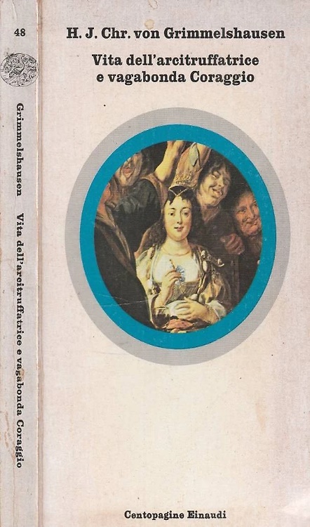 Vita dell' arcitruffatrice e vagabonda Coraggio.