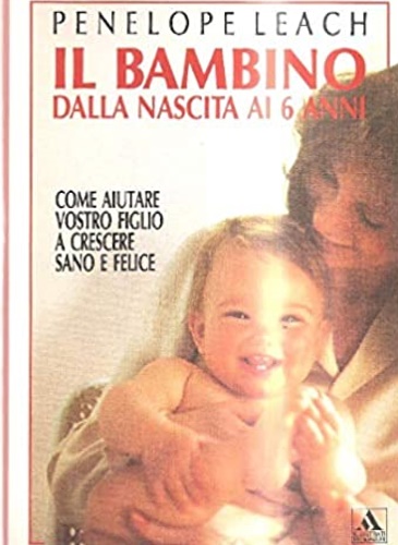 9788804332848-Il bambino: dalla nascita ai 6 anni.