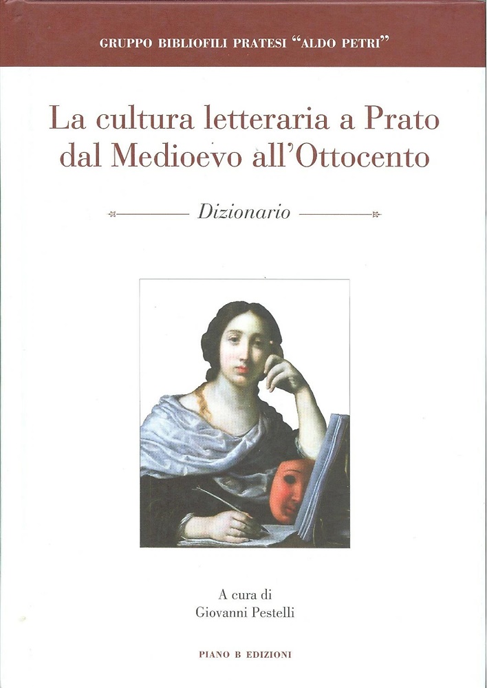 9788896665480-La cultura letteraria a Prato dal Medioevo all'Ottocento. Dizionario.