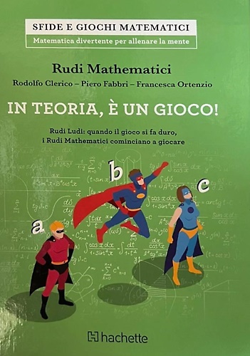 In teoria, è un gioco! Rudi Ludi: quando il gioco si fa duro, i Rudi Mathematich