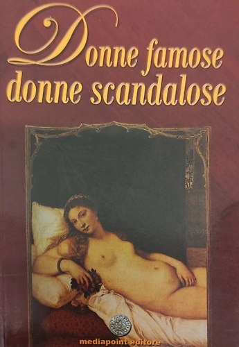Donne famose donne scandalose.
