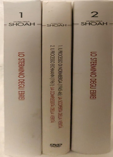 Storia della shoah - Lo sterminio degli ebrei. Volume I e II.