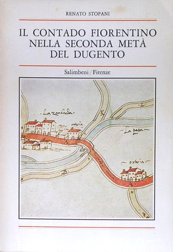 Il Contado Fiorentino nella seconda metà del Dugento.