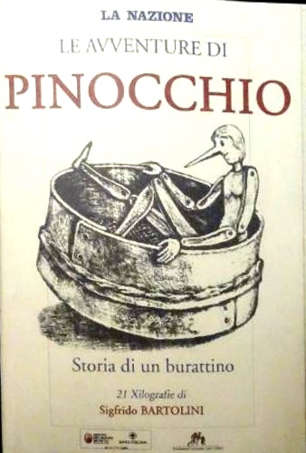 Le avventure di Pinocchio. Storia di un burattino. 21 Xilografie di Sigfrido Bar