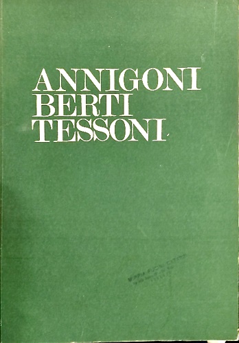 Pietro Annigoni, Antonio Berti, Luigi Tessoni.