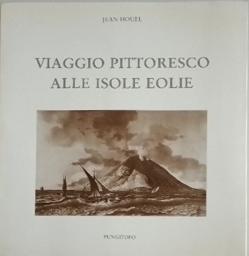 Viaggio pittoresco alle isole Eolie.