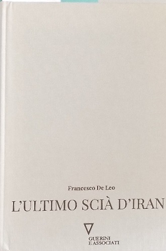 9788862507387-L'ultimo Scià d'Iran.