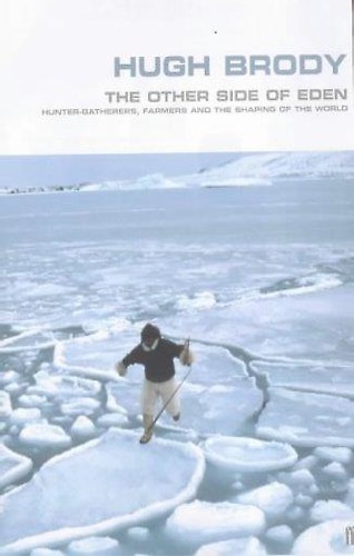 9780571205967-The Other Side of Eden: Hunter-gatherers, Farmers and the Shaping of the World.