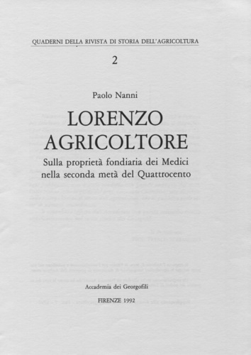 Lorenzo agricoltore. Sulla proprietà fondiaria dei Medici nella seconda metà del