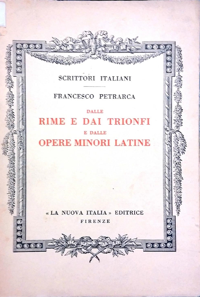 Dalle Rime e dai trionfi e dalle opere minori latine.