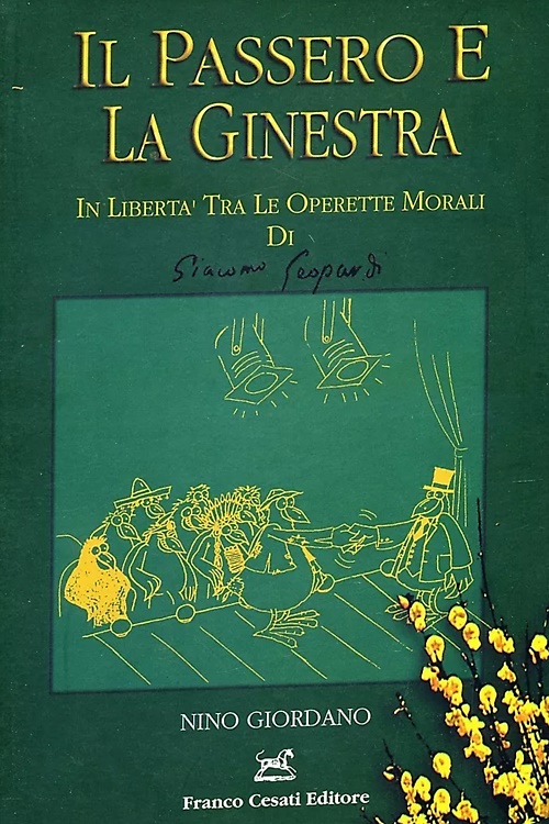Il passero e la ginestra. In libertà tra le «Operette morali» di Giacomo Leopard
