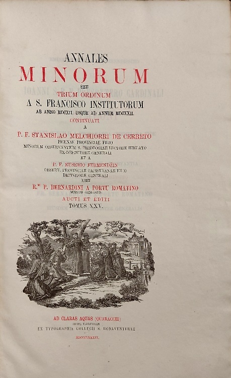Annales Minorum seu Trium Ordinum a S. Francisco institutorum. Tomus XXV: ab ann