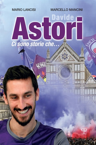 9788859618690-Davide Astori. Ci sono storie che...