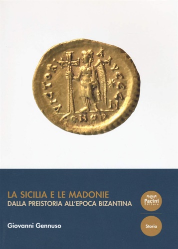 9788869956201-La Sicilia e le Madonie. Dalla preistoria all'epoca bizantina.
