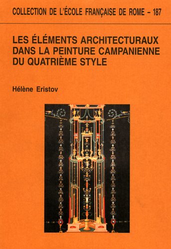 Les éléments architecturaux dans la peinture campanienne du quatrième style.