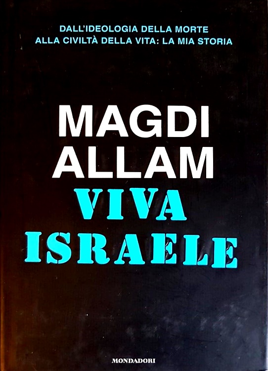 9788804567776-Viva Israele. Dall'ideologia della morte alla civiltà della vita: la mia storia.