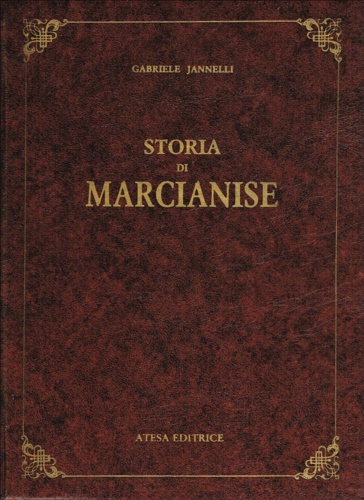 9788876225413-Storia di Marcianise. Qual'è la storia vera della nuova città di Marcianise?: ov