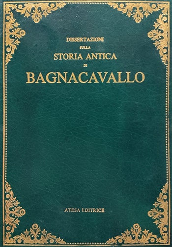 9788876225390-Dissertazioni sulla storia antica di Bagnacavallo.