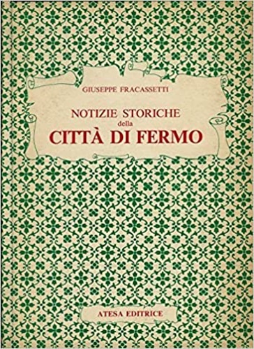 9788876225246-Notizie storiche della città di Fermo.