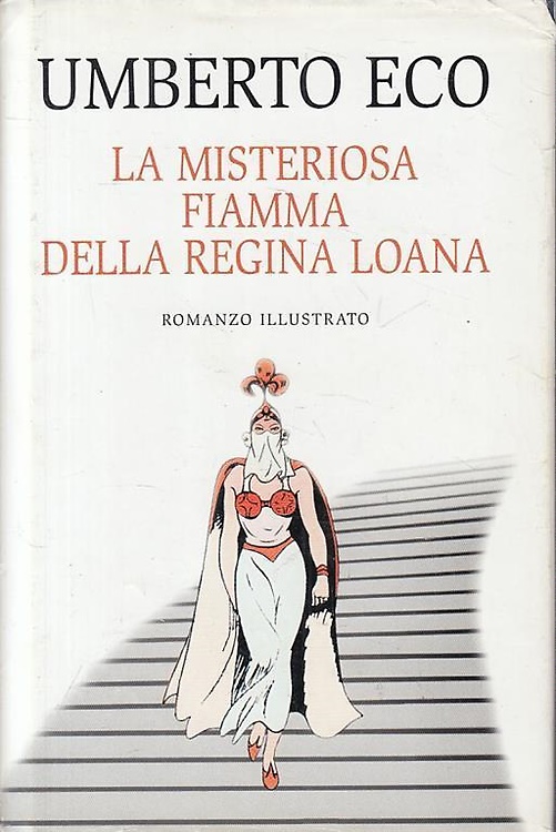 La misteriosa fiamma della regina Loana. Romanzo illustrato.