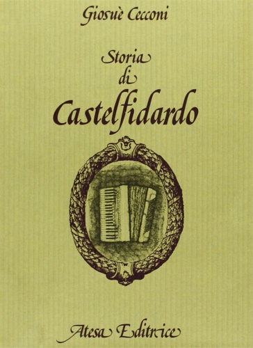 9788870370423-La Storia di Castelfidardo dalla prima origine del castello a tutta la prima met