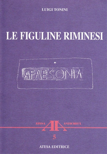 9788870370607-Le Figuline riminesi. Ordinate ed illustrate.