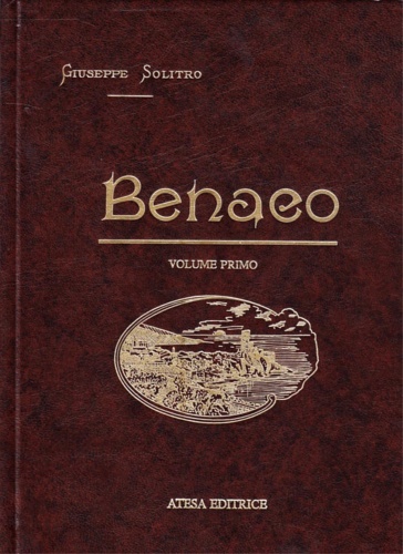 9788870371284-Il Benaco illustrato. Notizie e appunti geografici e storici. Vol.I-II.