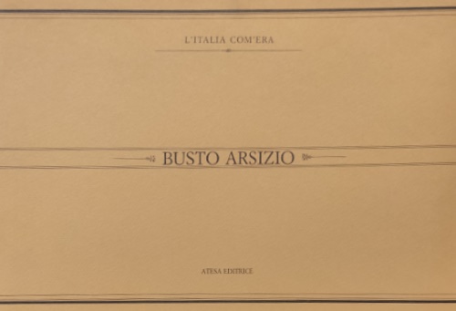 9788870372984-Busto Arsizio. Immagini del passato.