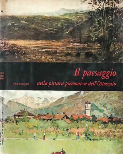 Il paesaggio nella pittura piemontese dell'Ottocento.