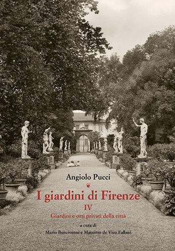 9788822265081-I giardini di Firenze. 4. Giardini e orti privati della città.