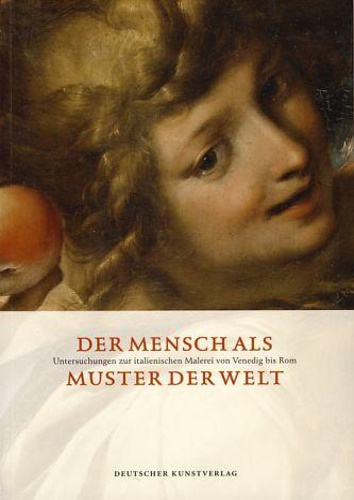 9783422070462-Der Mensch als Muster der Welt. Untersuchungen zur italienischen Malerei von Ven