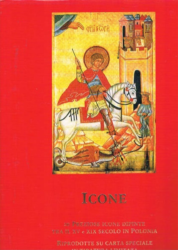 9788871110462-Icone. 20 Preziose Icone Dipinte tra il XV e XIX Secolo in Polonia. Riprodotte S
