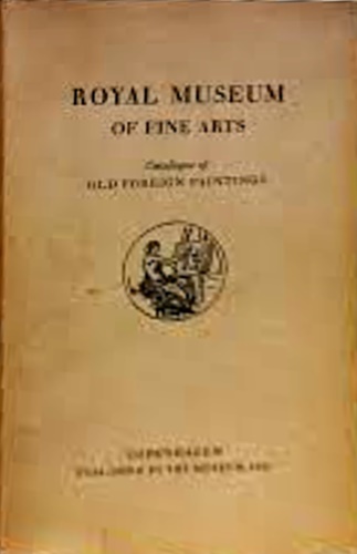 Royal Museum of Fine Arts. Catalogue of Old Foreign Painting.
