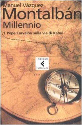 9788807701603-Millennio: 1. Pepe Carvalho sulla via di Kabul.