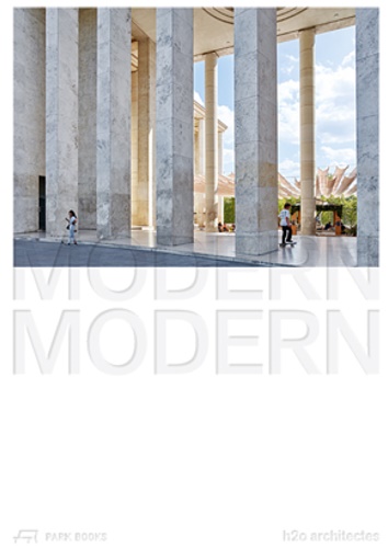 9783038601777-Modern Modern : La réhabilitation du Musée d'Art Moderne de Paris par H2O Archit