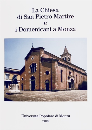 La Chiesa di San Pietro Martire e i Domenicani a Monza.
