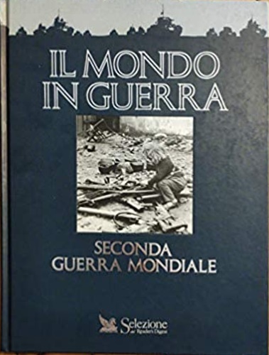 9788870451610-Il mondo in guerra. Seconda Guerra Mondiale.