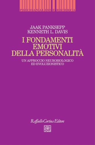 9788832851595-I fondamenti emotivi della personalità. Un approccio neurobiologico ed evoluzion