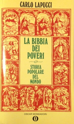 La Bibbia dei poveri. Storia popolare del mondo.