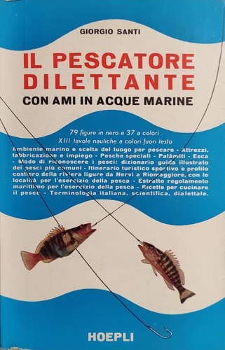 Il pescatore dilettante con ami in acque marine.