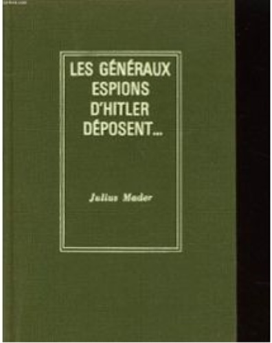 Les generaux espions d 'Hitler deposent