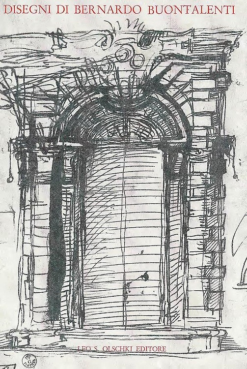 9788822211033-Mostra di disegni di Bernardo Buontalenti 1531-1608.