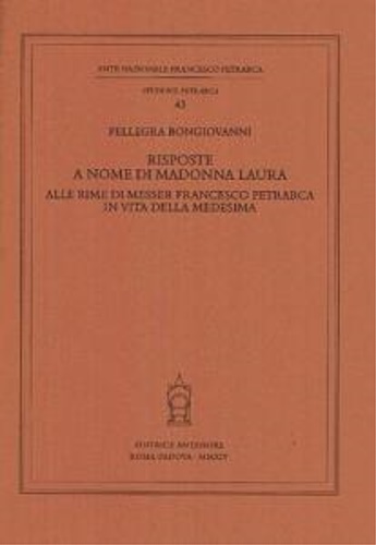 9788884556882-Risposte a nome di Madonna Laura alle rime di messer Francesco Petrarca in vita