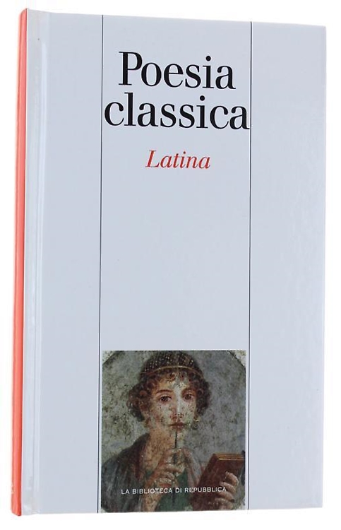Antologia della Poesia Classica Latina.