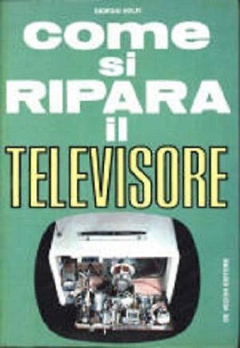 Come si ripara il televisore.